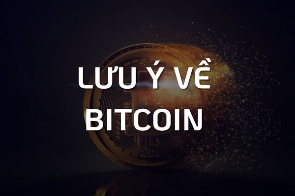 Lưu ý về bitcoin